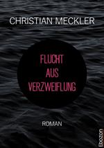 Flucht aus Verzweiflung