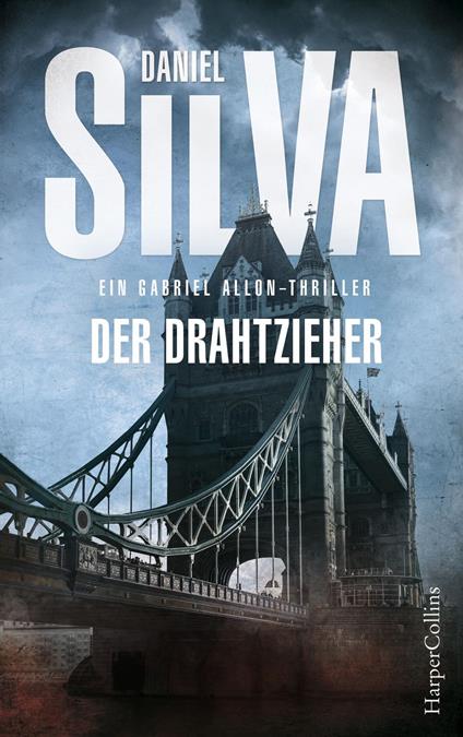 Der Drahtzieher: Ein Gabriel-Allon-Thriller