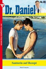 Dr. Daniel 38 – Arztroman