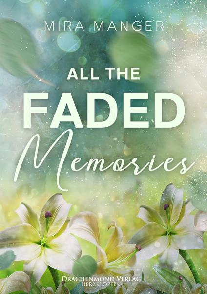 All The Faded Memories - Mira Manger - ebook