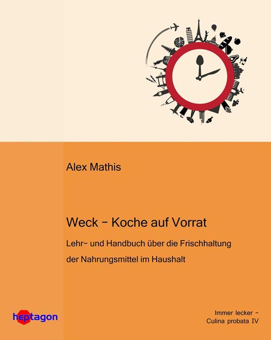 Weck – Koche auf Vorrat