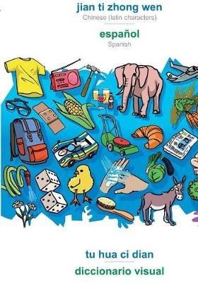 BABADADA, jian ti zhong wen - espanol, tu hua ci dian - diccionario visual: Chinese (latin characters) - Spanish, visual dictionary - Babadada Gmbh - cover