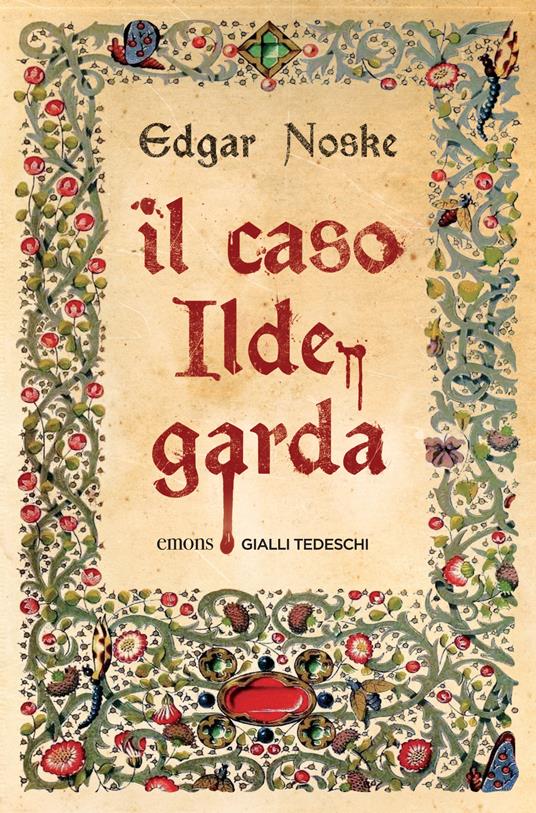 Il caso Ildegarda - Edgar Noske,Anna Carbone - ebook