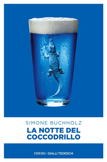 La notte del coccodrillo - Simone Buchholz,Fabio Lucaferri - ebook