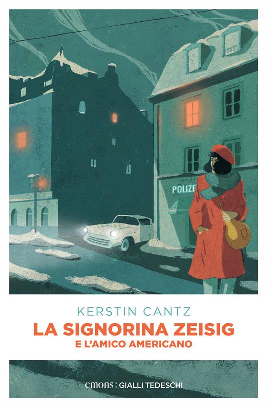 La signorina Zeisig e l'amico americano - Kerstin Cantz,Anna Carbone - ebook