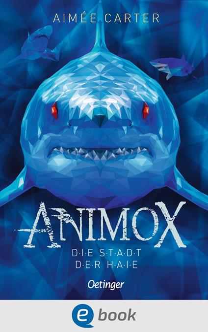Animox 3. Die Stadt der Haie - Aimée Carter,Frauke Schneider,Maren Illinger - ebook