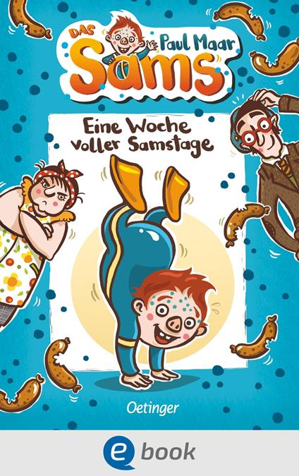 Das Sams 1. Eine Woche voller Samstage - Paul Maar,Nina Dulleck - ebook