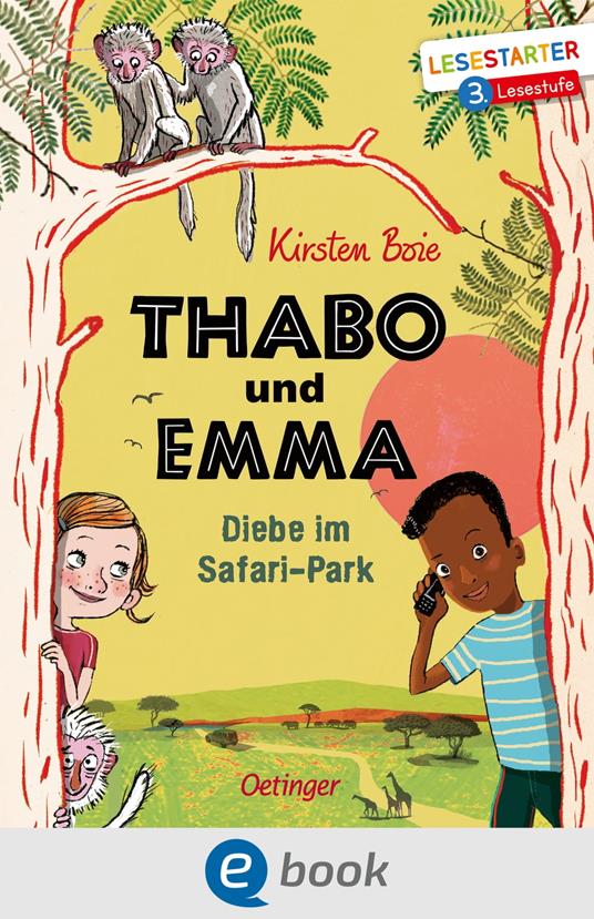 Thabo und Emma. Diebe im Safari-Park - Kirsten Boie,Maja Bohn - ebook