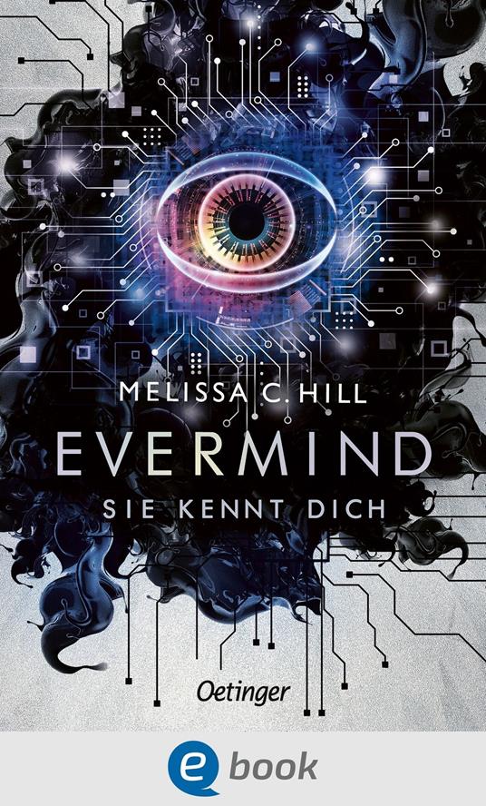 Evermind. Sie kennt dich - Melissa C. Hill - ebook
