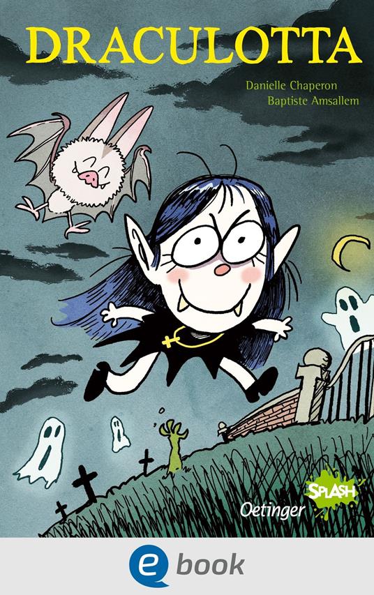 Draculotta - Danielle Chaperon,Baptiste Amsallem,Kristina Knöchel - ebook