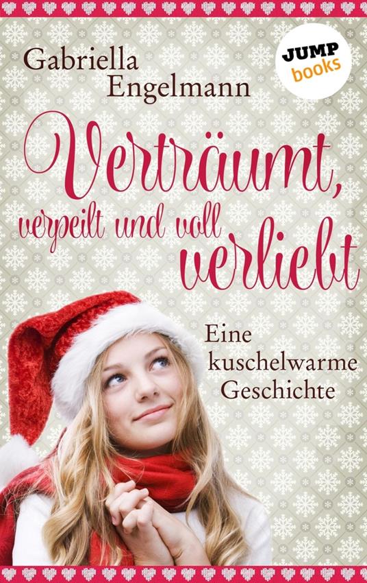 Verträumt, verpeilt und voll verliebt - Gabriella Engelmann - ebook