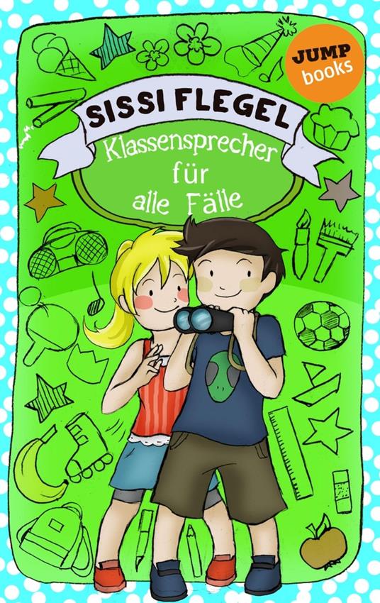 Die Grundschul-Detektive - Band 3: Klassensprecher für alle Fälle - Sissi Flegel - ebook