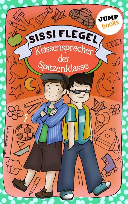 Die Grundschul-Detektive - Band 1: Klassensprecher der Spitzenklasse - Sissi Flegel - ebook