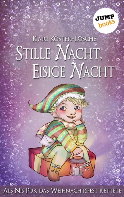 Stille Nacht, eisige Nacht - Kari Köster-Lösche - ebook