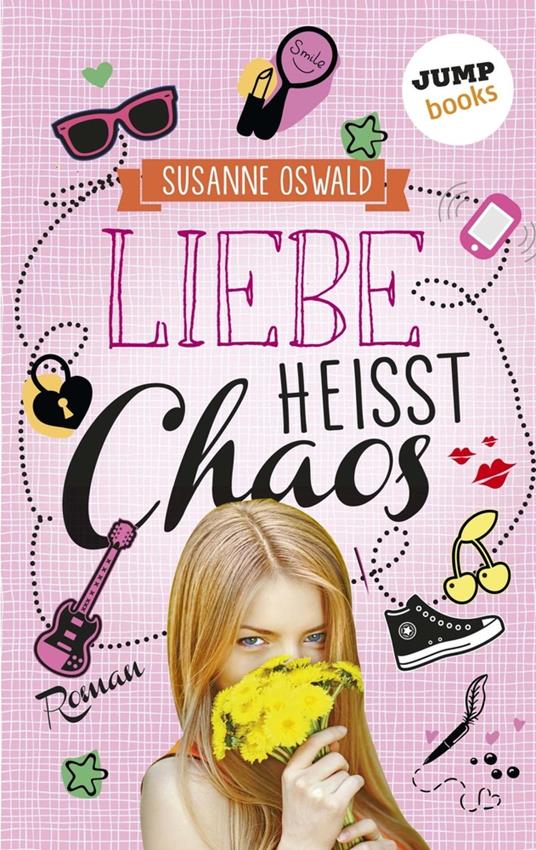 Liebe heißt Chaos - Susanne Oswald - ebook