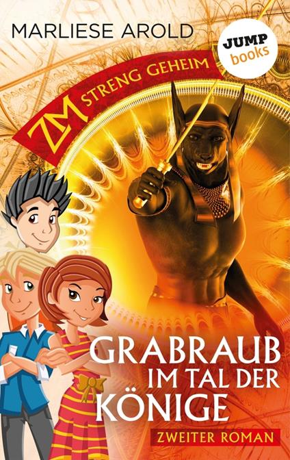ZM - streng geheim: Zweiter Roman: Grabraub im Tal der Könige - Marliese Arold - ebook