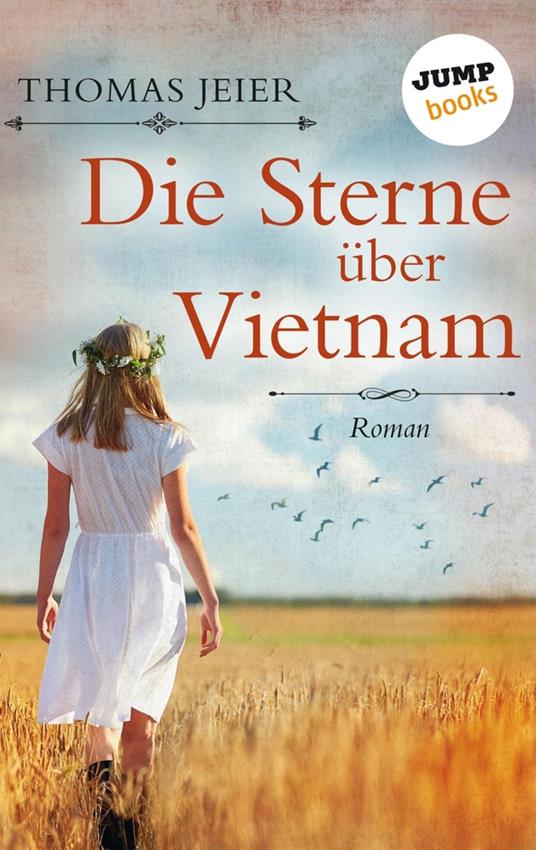 Die Sterne über Vietnam - Thomas Jeier - ebook