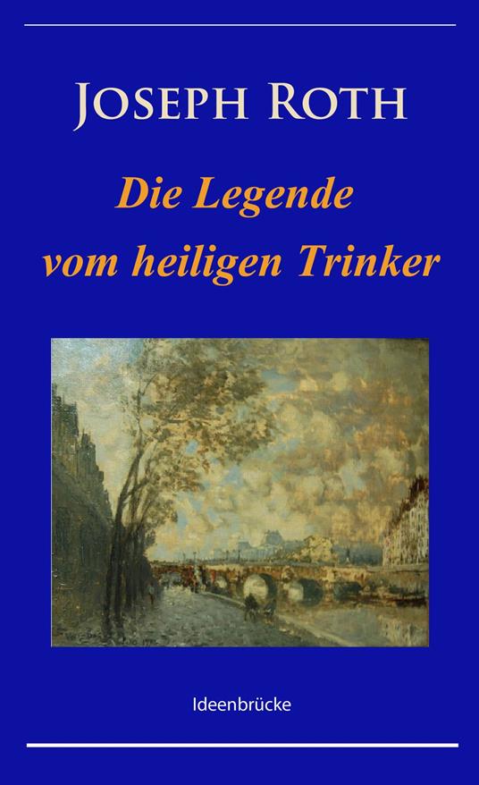 Die Legende vom heiligen Trinker