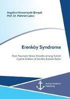 Erenkoey Syndrome. Post-Traumatic Stress Disorder among Turkish Cypriot Soldiers of Erenkoey Exclave Battle