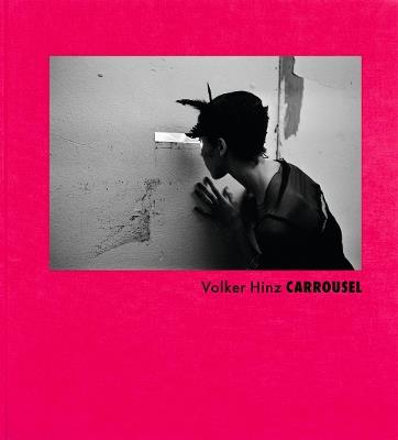 Volker Hinz: Carrousel - Henriette Vath-Hinz - cover