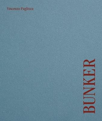 Bunker - Vincenzo Pagliuca - cover