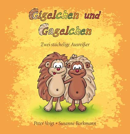 Gigelchen und Gagelchen - Susanne Borkmann,Peter Voigt - ebook