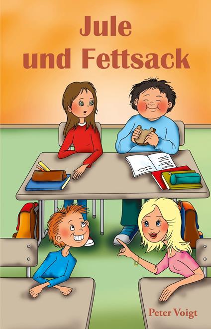Jule und Fettsack - Peter Voigt - ebook