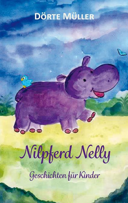 Nilpferd Nelly - Dörte Müller - ebook
