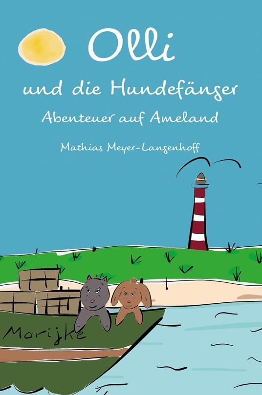 Olli und die Hundefänger - Mathias Meyer-Langenhoff - ebook