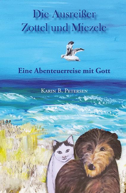 Die Ausreißer Zottel und Miezele - Karin B. Petersen - ebook