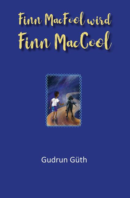 Finn MacFool wird Finn MacCool - Gudrun Güth - ebook