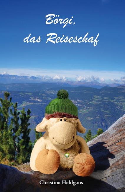 Börgi, das Reiseschaf - Christina Hehlgans - ebook