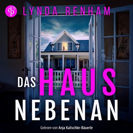 Das Haus nebenan - Domestic Thriller Hörbuch über eine Nachbarschaft voller Lügen (Ungekürzt)