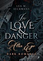 In Love & Danger: Alter Ego