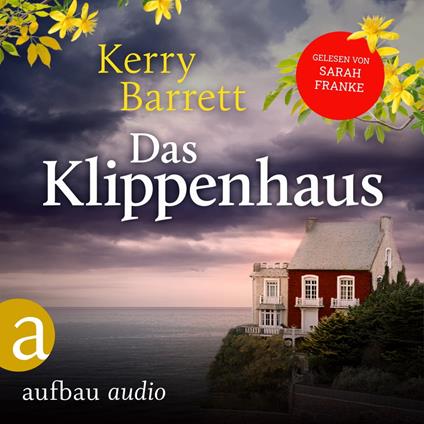 Das Klippenhaus (Ungekürzt)