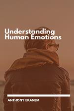 Understanding Human Emotions