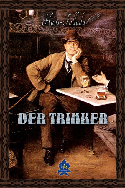 Der Trinker