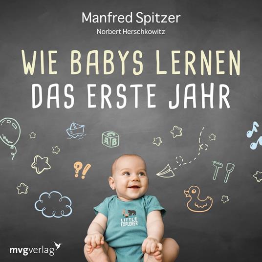 Wie Babys lernen - das erste Jahr