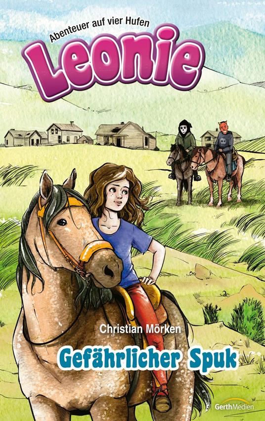 Leonie: Gefährlicher Spuk - Christian Mörken - ebook