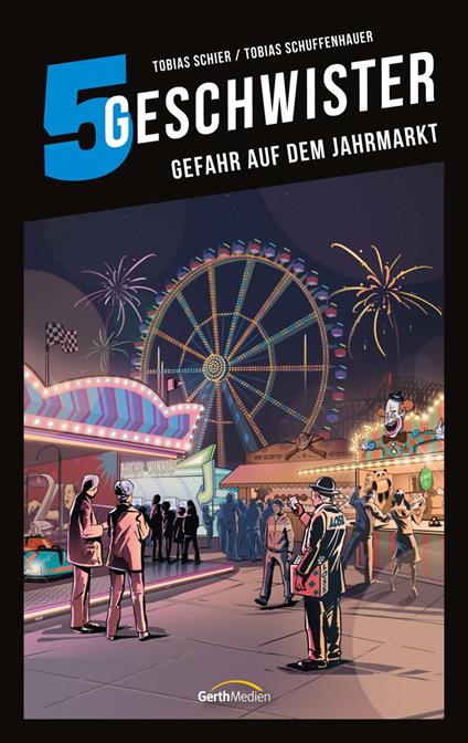 Gefahr auf dem Jahrmarkt - Tobias Schier,Tobias Schuffenhauer - ebook