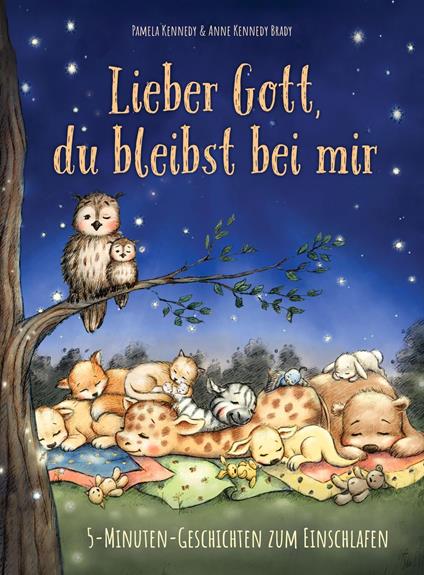 Lieber Gott, du bleibst bei mir - Anne Kennedy Brady,Pamela Kennedy,Valentina Jaskina - ebook