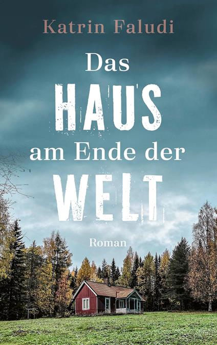Das Haus am Ende der Welt