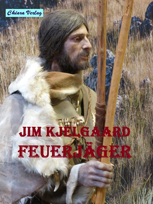 Feuerjäger - Jim Kjelgaard - ebook