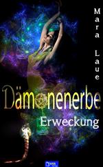 Erweckung - Dämonenerbe 1