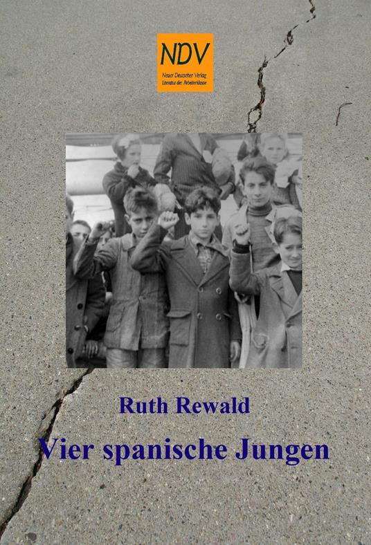 Vier spanische Jungen - Ruth Rewald - ebook