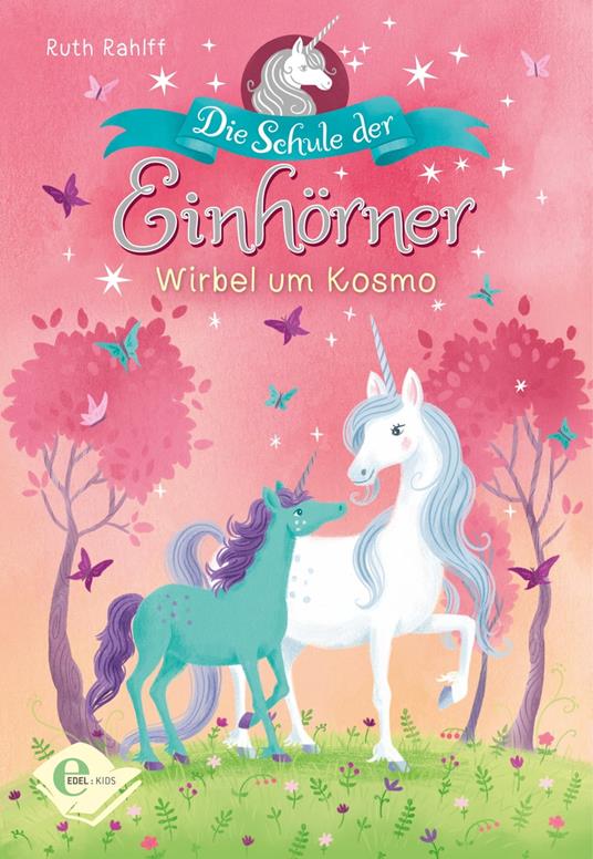 Die Schule der Einhörner - Ruth Rahlff - ebook