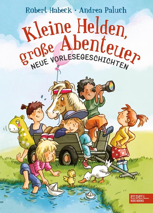 Kleine Helden, große Abenteuer - Robert Habeck,Andrea Paluch - ebook