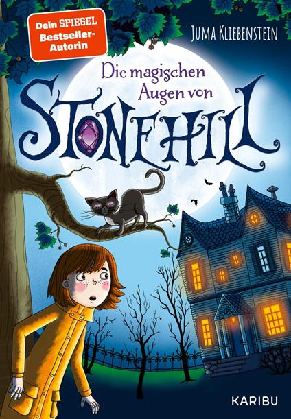 Die magischen Augen von Stonehill - Juma Kliebenstein,Monika Parciak - ebook
