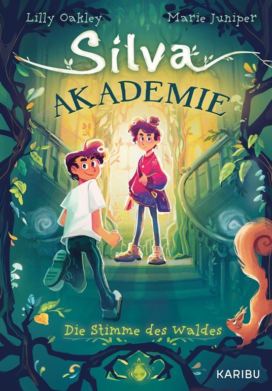 Silva Akademie – Die Stimme des Waldes - Marie Juniper,Lilly Oakley - ebook