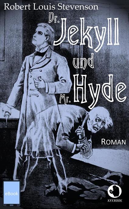 Dr. Jekyll und Mr. Hyde